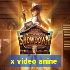 x video anine